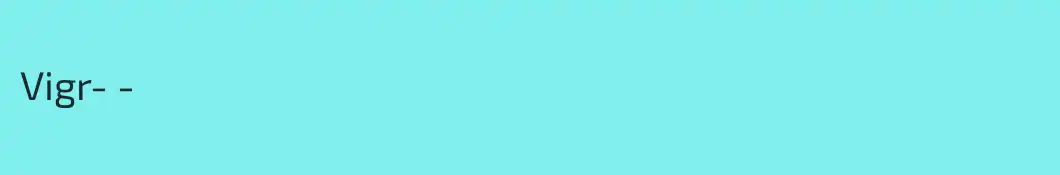 Vigr- -